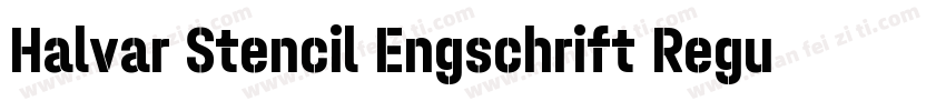Halvar Stencil Engschrift Regular M字体转换